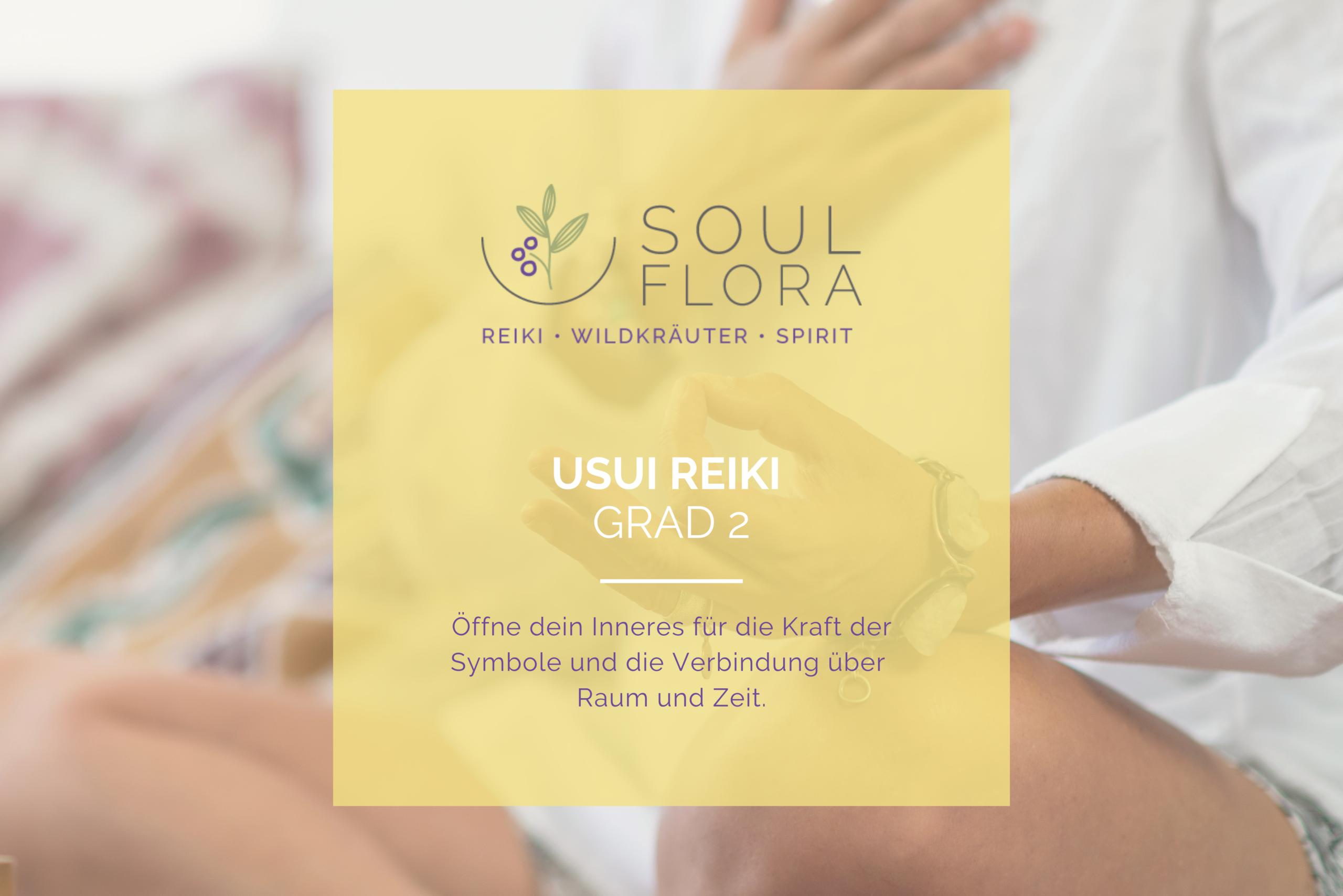 Online - Ausbildung 2. Grad Usui Reiki
